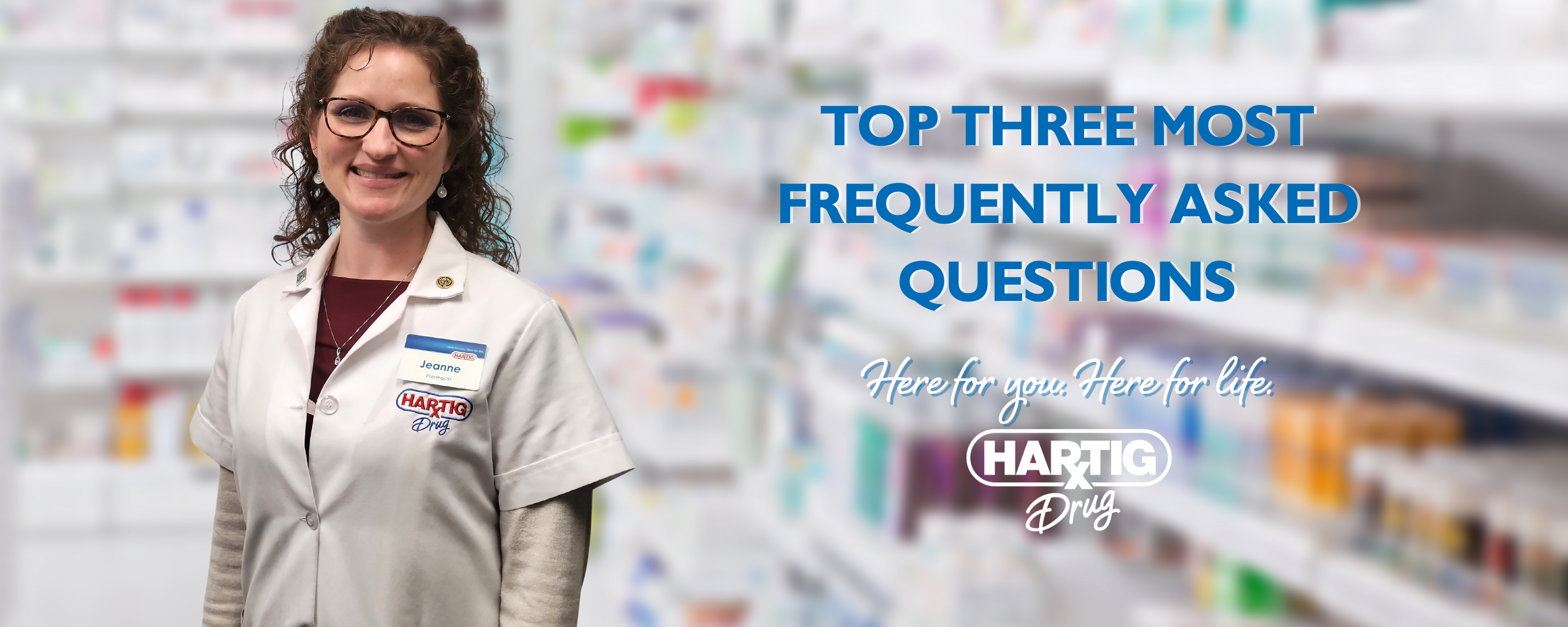 Answers to a Pharmacists Top Three Most Frequently Asked Questions